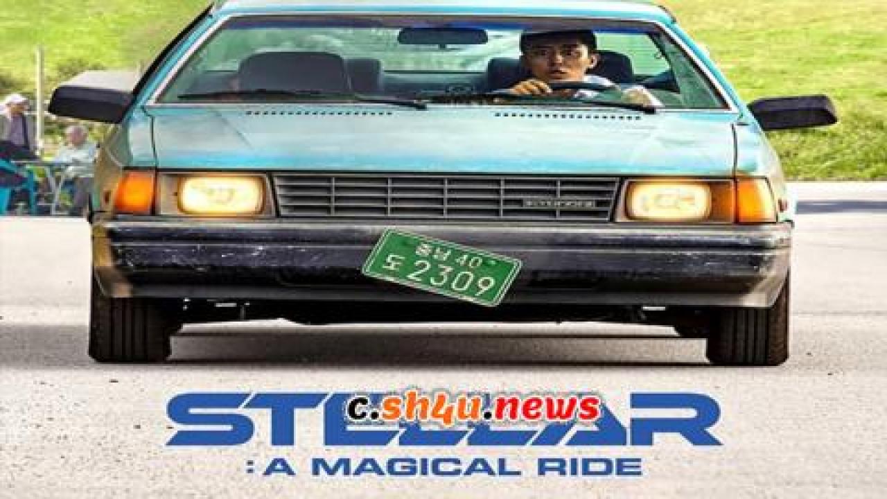 فيلم Stellar: A Magical Ride 2022 مترجم - HD