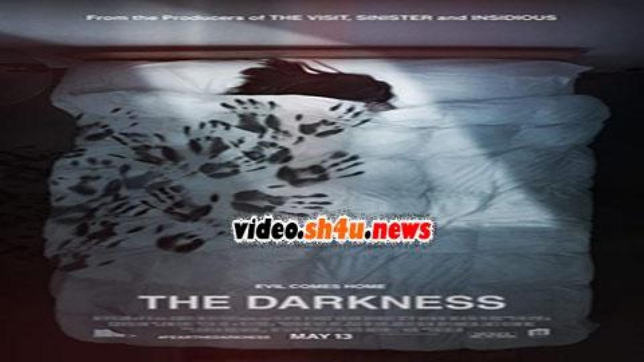 فيلم The Darkness 2016 مترجم - HD