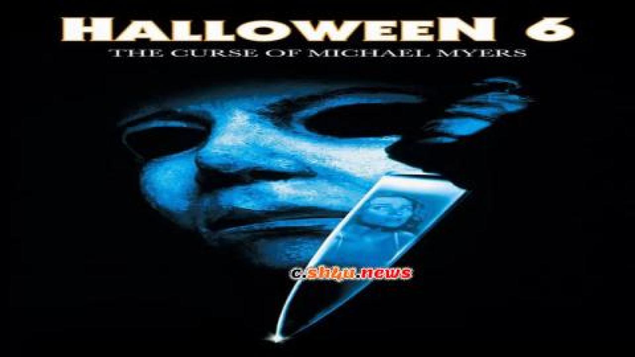 فيلم Halloween: The Curse of Michael Myers 1995 مترجم - HD