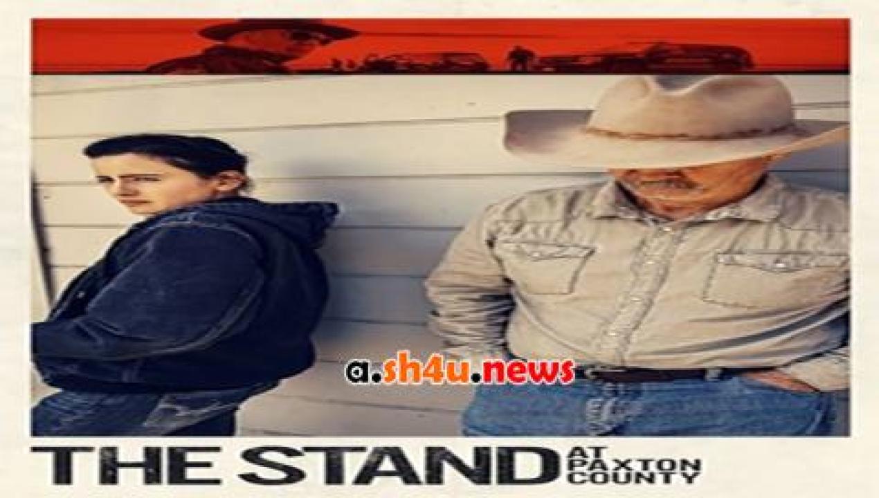 فيلم The Stand at Paxton County 2020 مترجم - HD