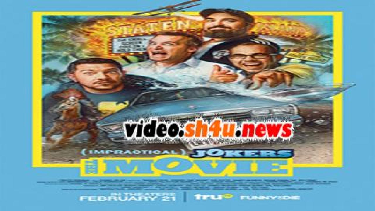 فيلم Impractical Jokers: The Movie 2020 مترجم - HD