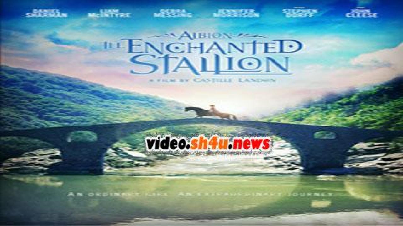 فيلم Albion The Enchanted Stallion 2016 مترجم - HD