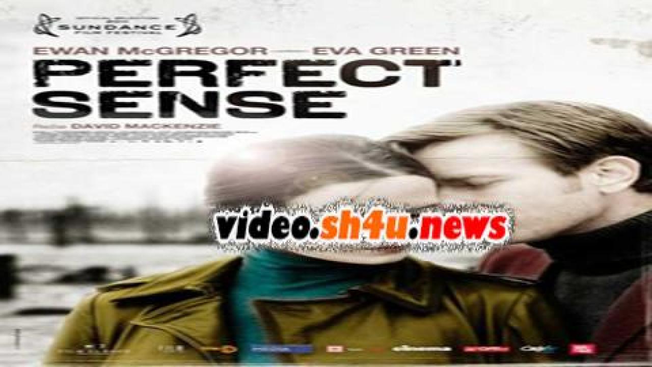 فيلم Perfect Sense 2011 مترجم - HD