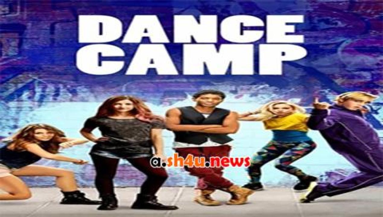 فيلم Dance Camp 2016 مترجم - HD
