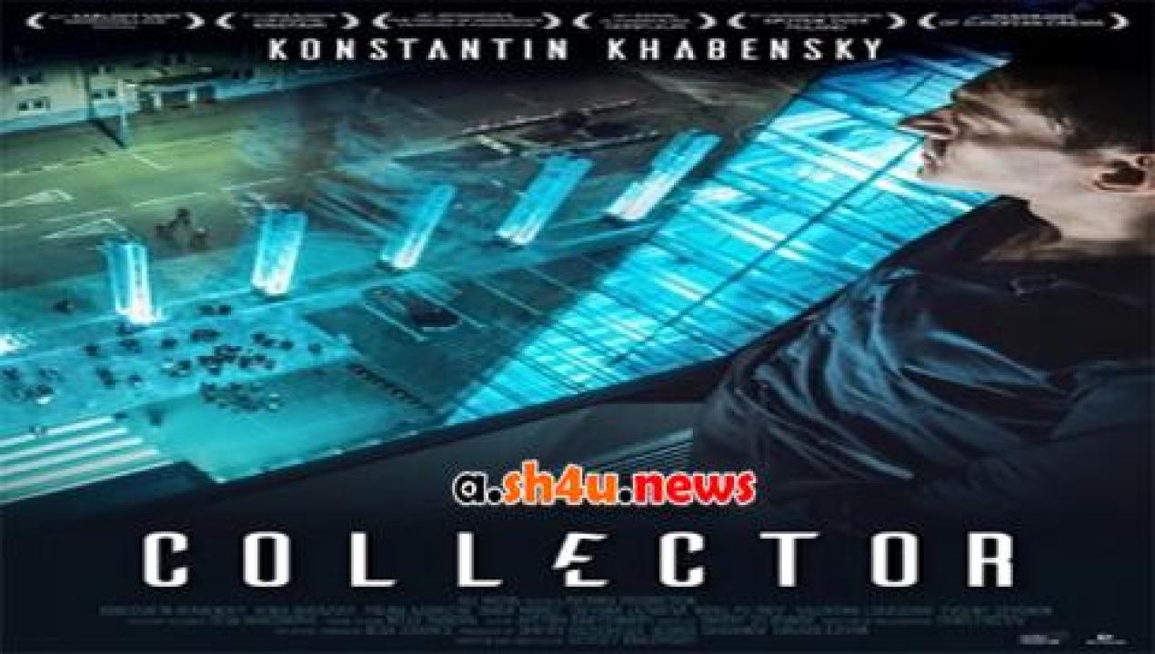 فيلم Kollektor 2016 مترجم - HD