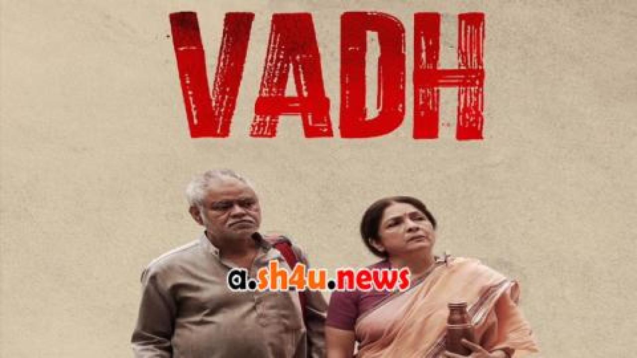 فيلم Vadh 2022 مترجم - HD