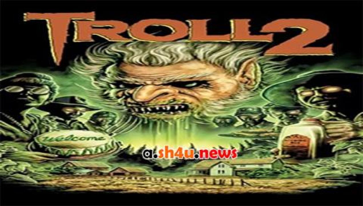 فيلم Troll 2 1990 مترجم - HD