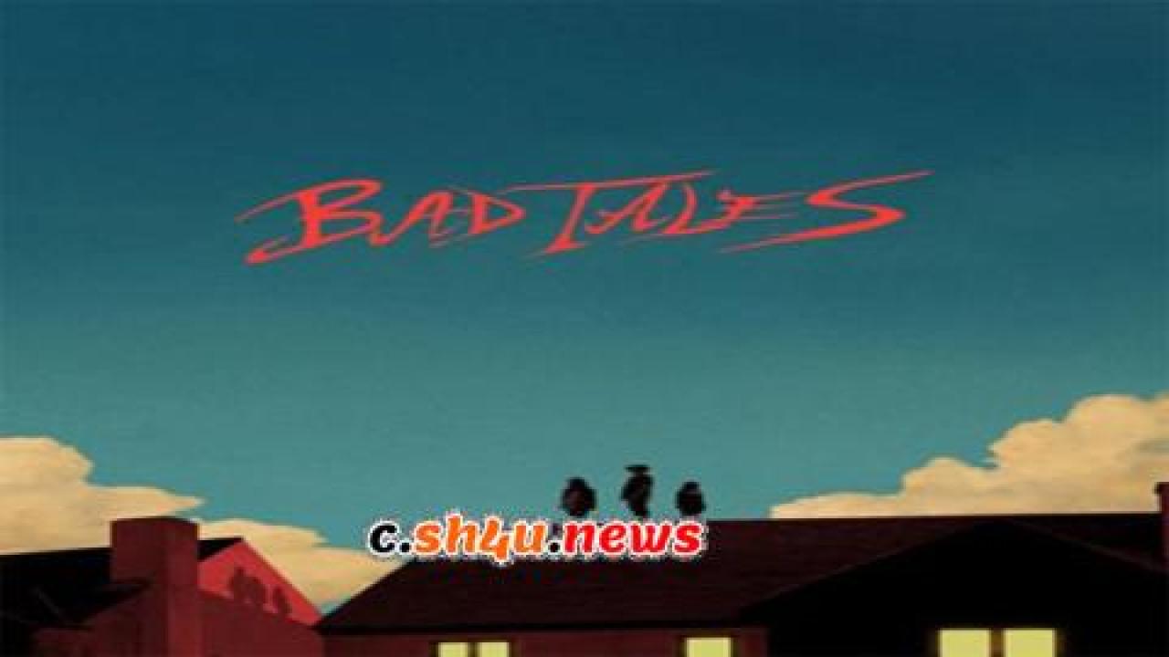 فيلم Bad Tales 2020 مترجم - HD