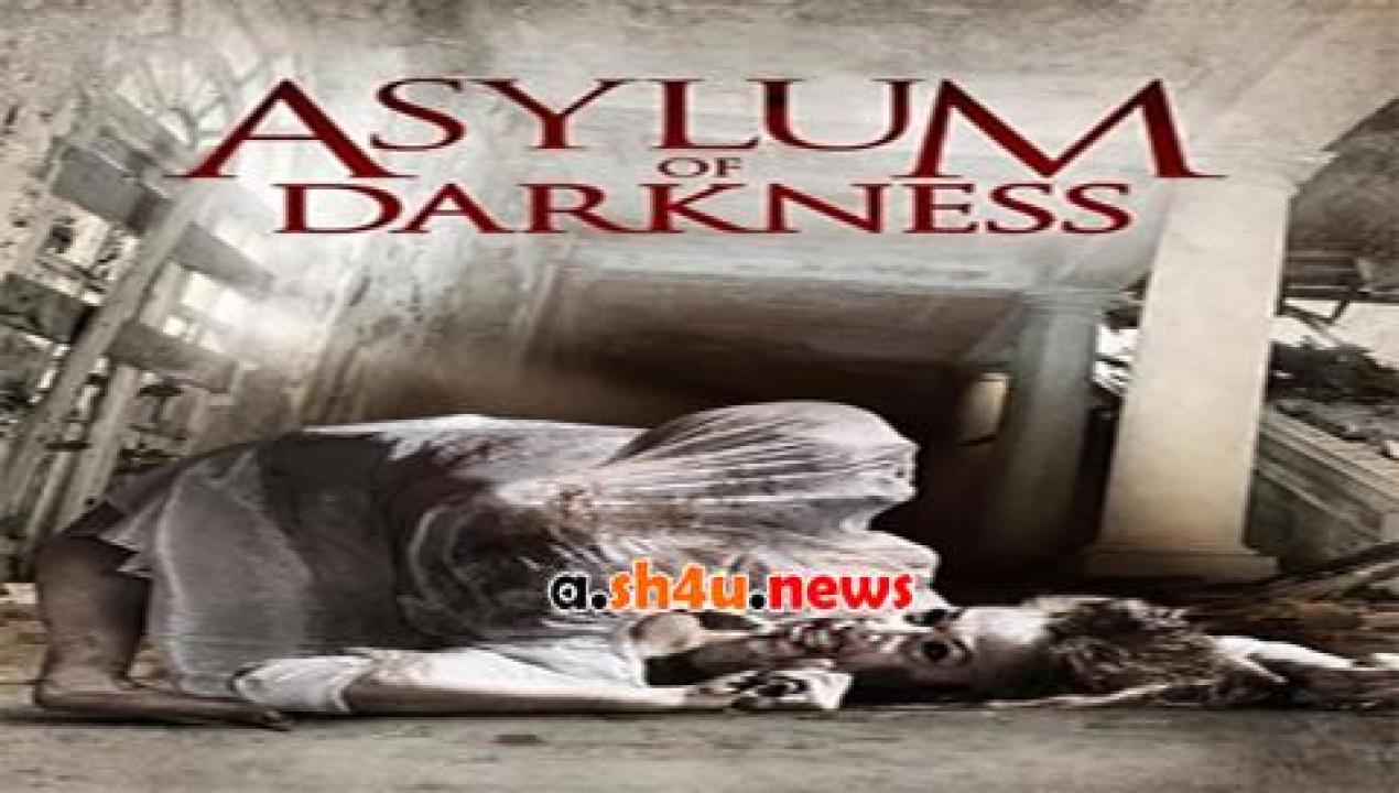 فيلم Asylum of Darkness 2017 مترجم - HD