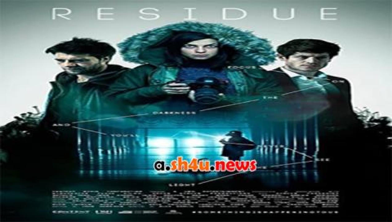 فيلم Residue 2015 مترجم - HD