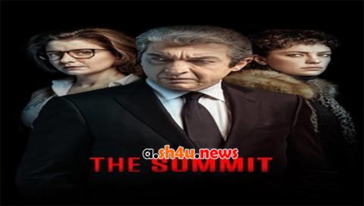فيلم The Summit 2017 مترجم - HD
