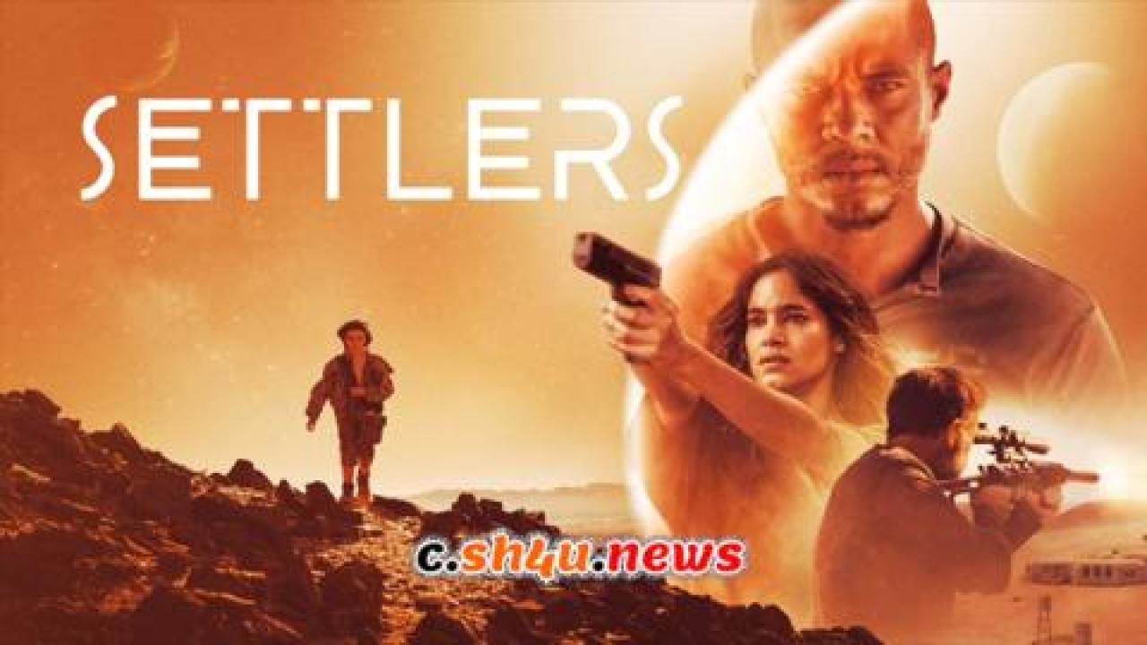 فيلم Settlers 2021 مترجم - HD