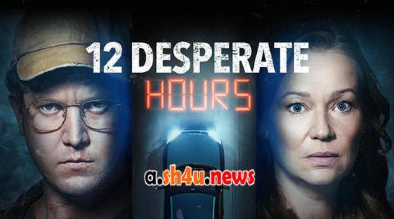 فيلم Desperate Hours 2023 مترجم - HD