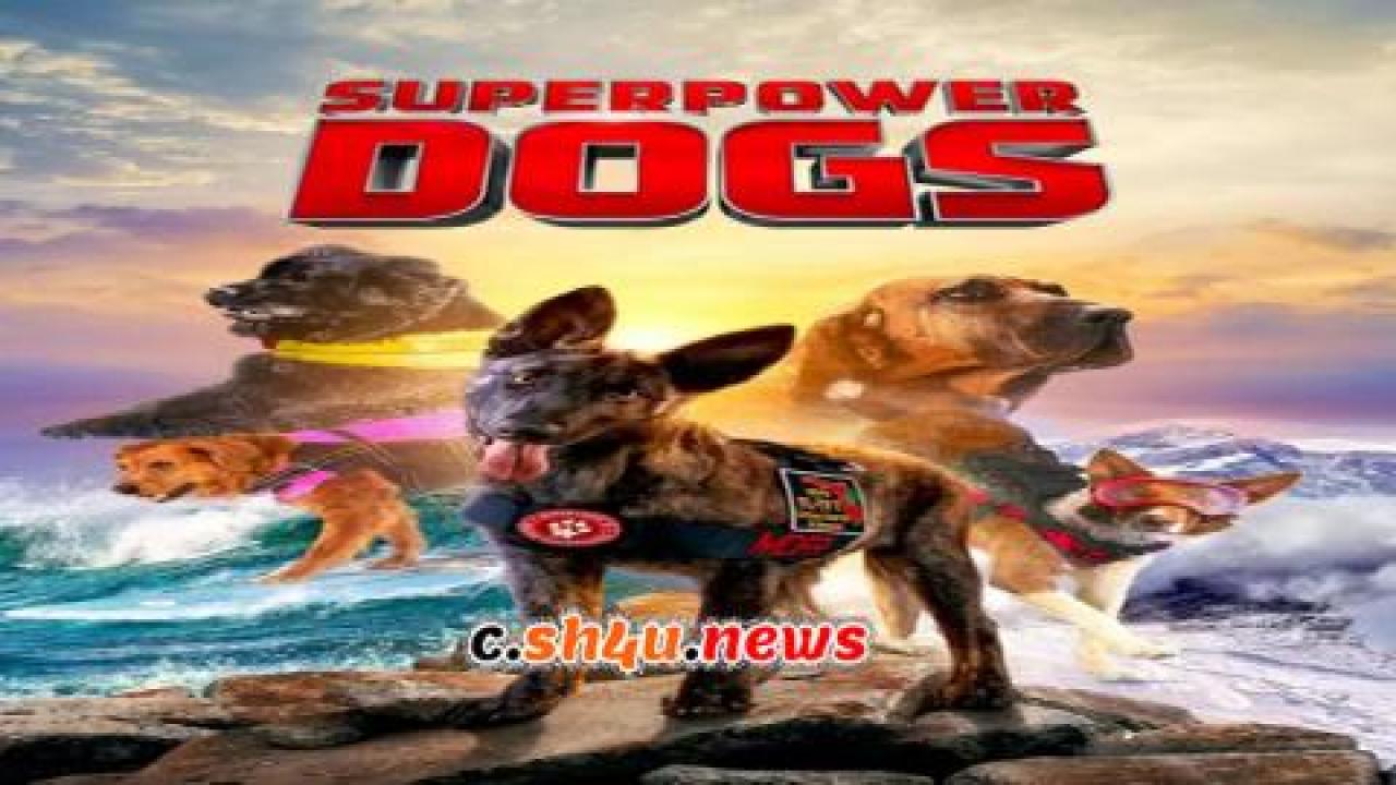 فيلم Superpower Dogs 2019 مترجم - HD