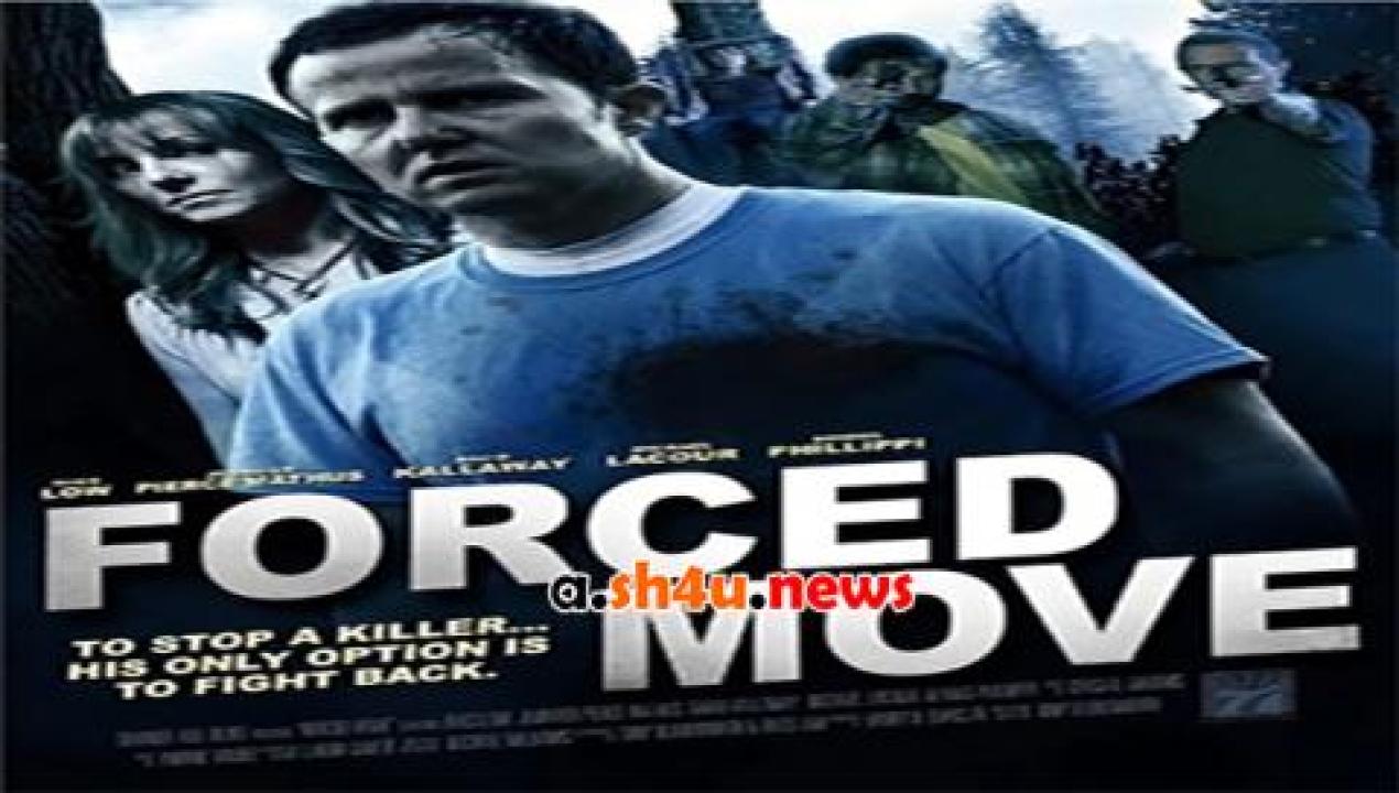 فيلم Forced Move 2016 مترجم - HD