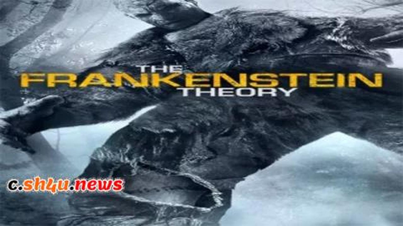 فيلم The Frankenstein Theory 2013 مترجم - HD