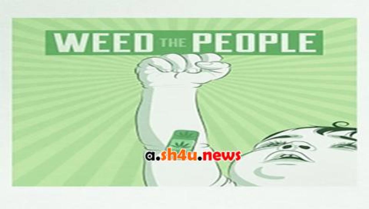 فيلم Weed the People 2018 مترجم - HD