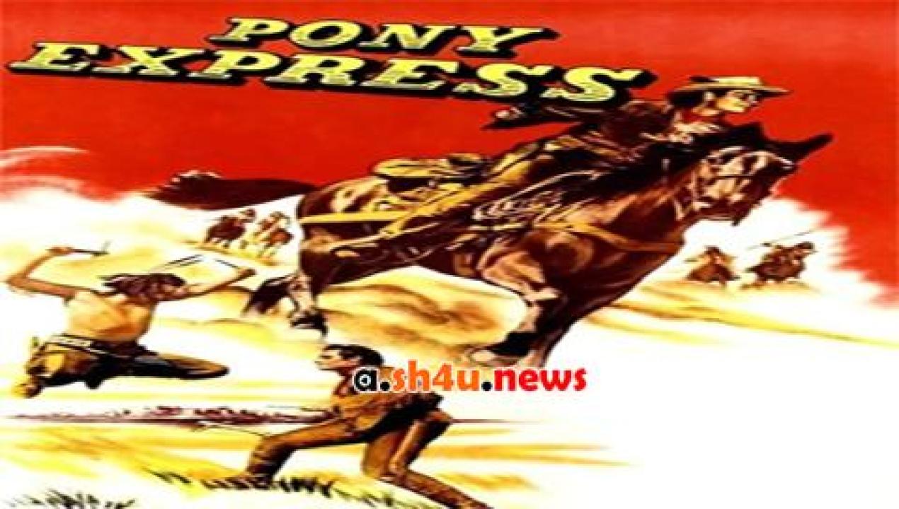 فيلم Pony Express 1953 مترجم - HD