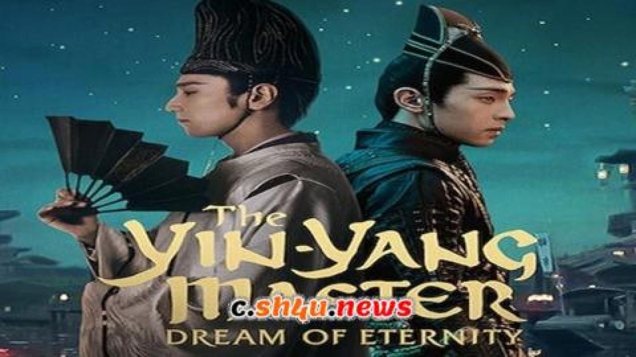 فيلم The Yin-Yang Master: Dream of Eternity 2020 مترجم - HD