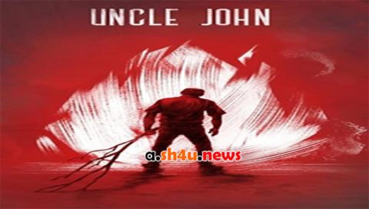 فيلم Uncle John 2015 مترجم - HD