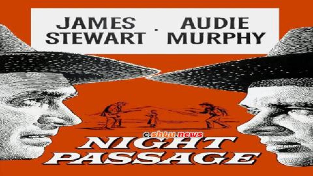 فيلم Night Passage 1957 مترجم - HD