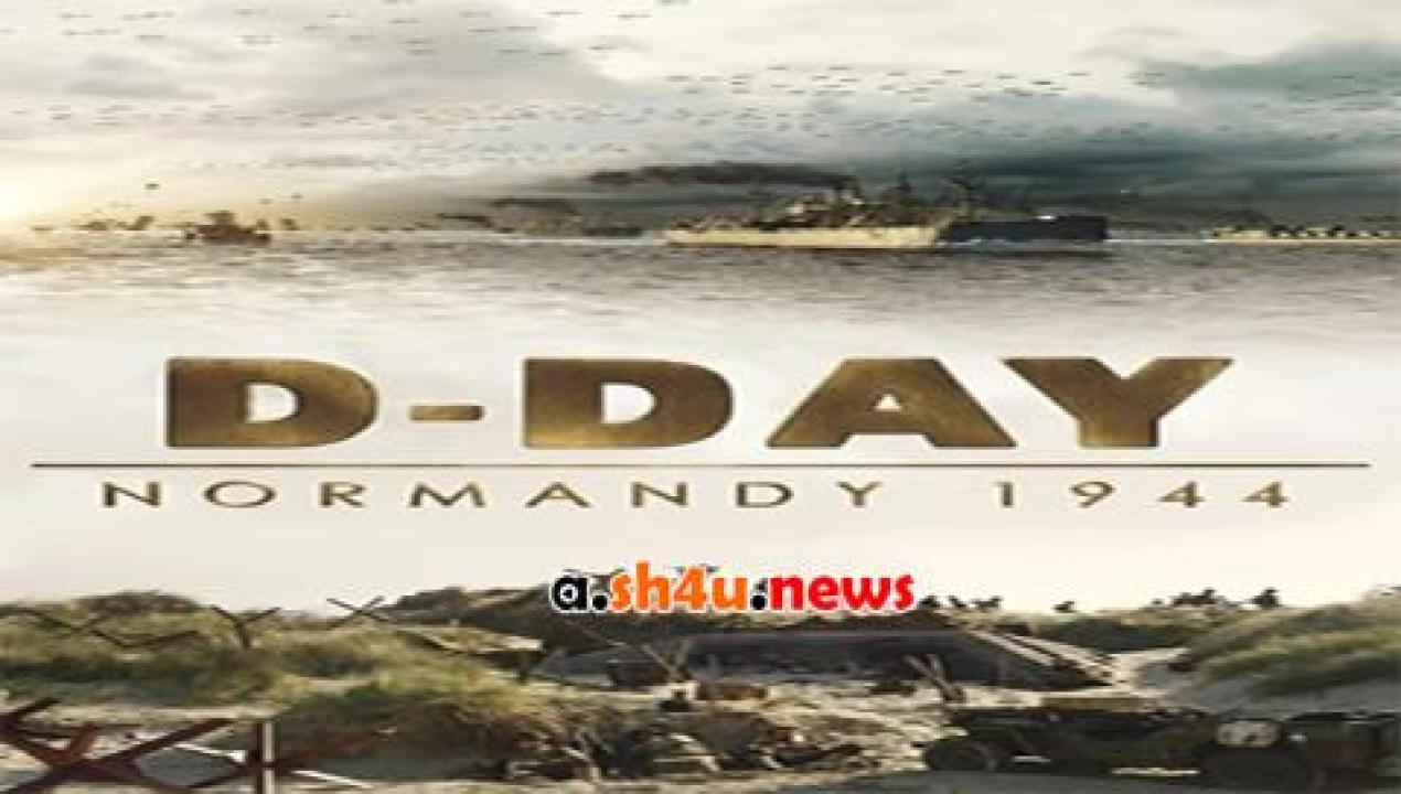 فيلم D-Day Normandy 1944 2014 مترجم - HD