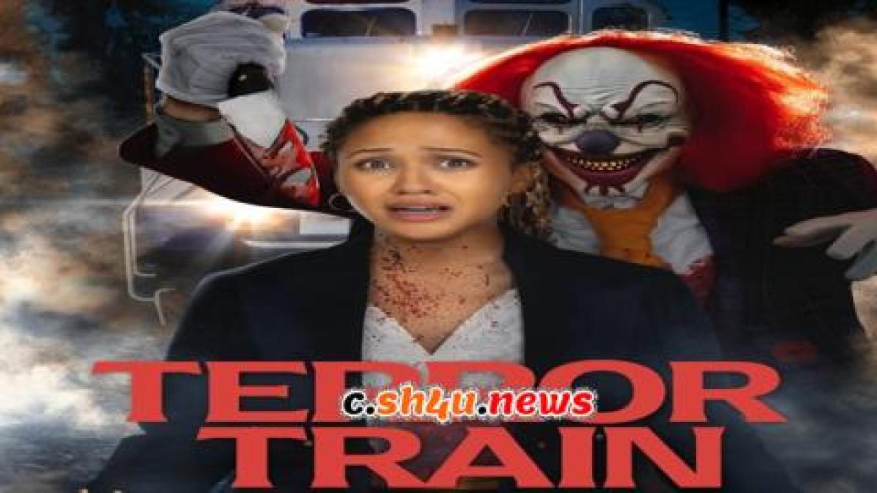 فيلم Terror Train 2022 مترجم - HD