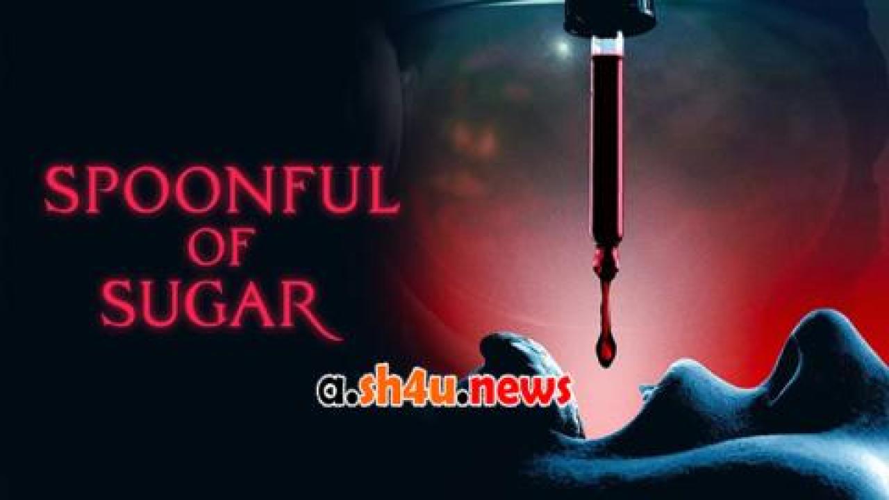 فيلم Spoonful of Sugar 2022 مترجم - HD