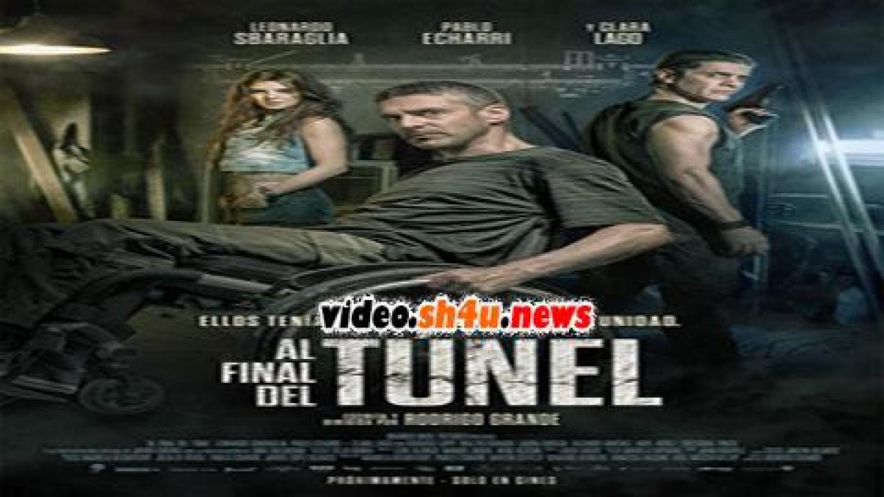 فيلم At the End of the Tunnel 2016 مترجم - HD