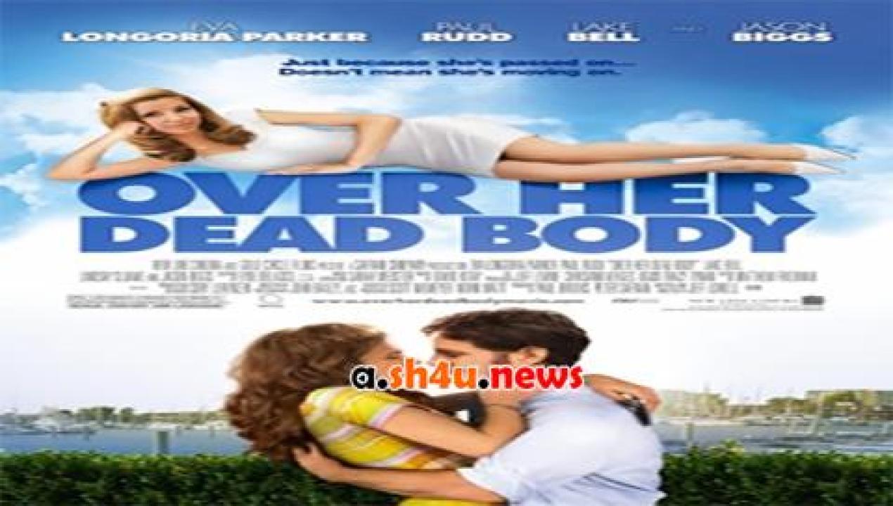 فيلم Over Her Dead Body 2008 مترجم - HD