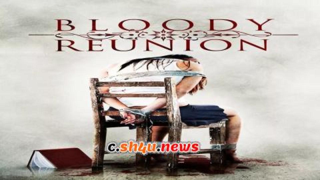 فيلم Bloody Reunion 2006 مترجم - HD