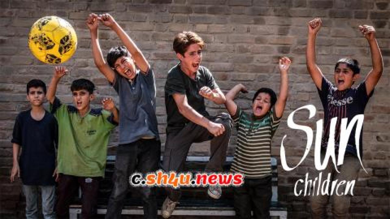 فيلم Sun Children 2020 مترجم - HD