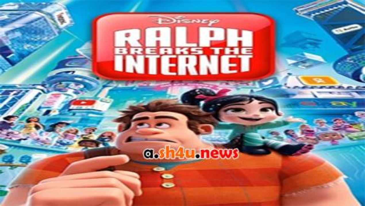 فيلم Ralph Breaks the Internet 2019 مترجم - HD