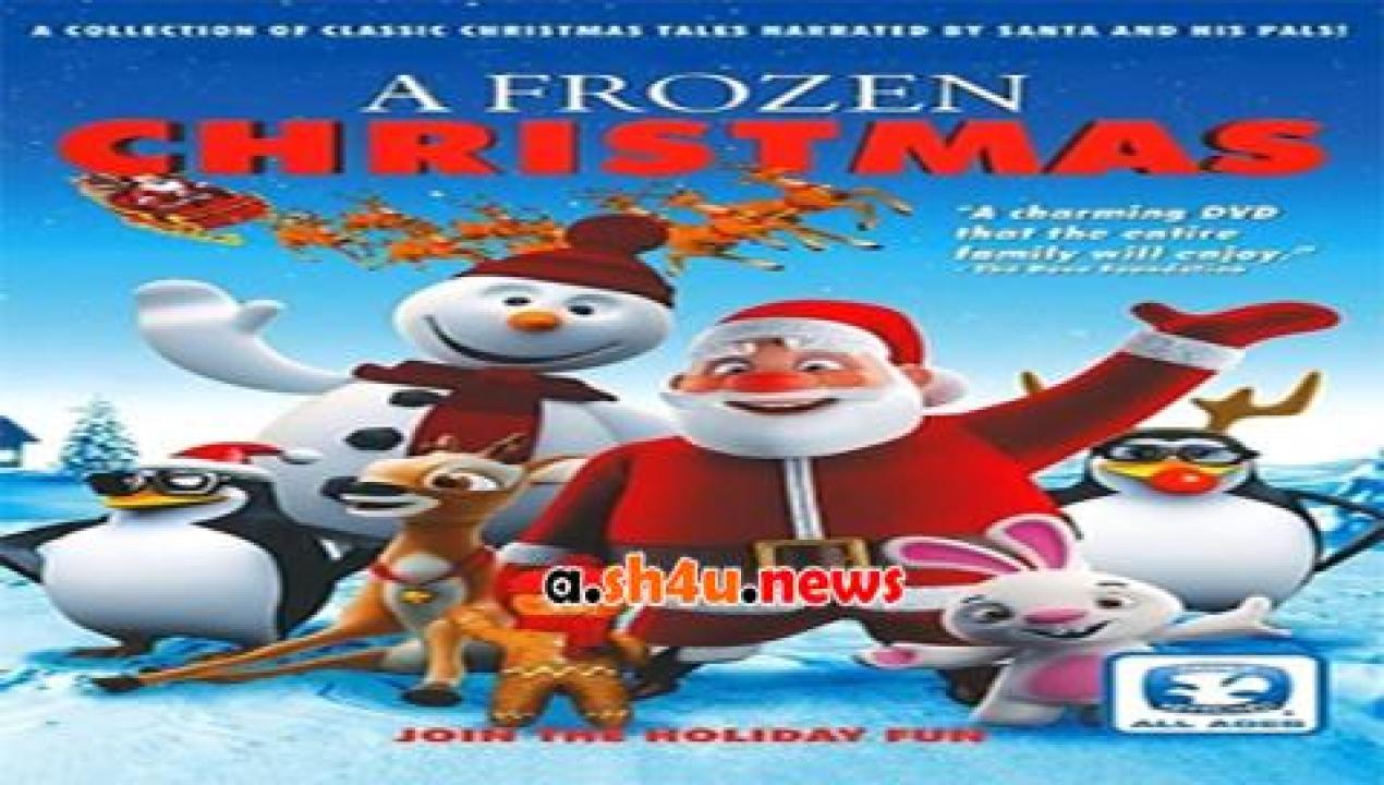فيلم A Frozen Christmas 2016 مترجم - HD