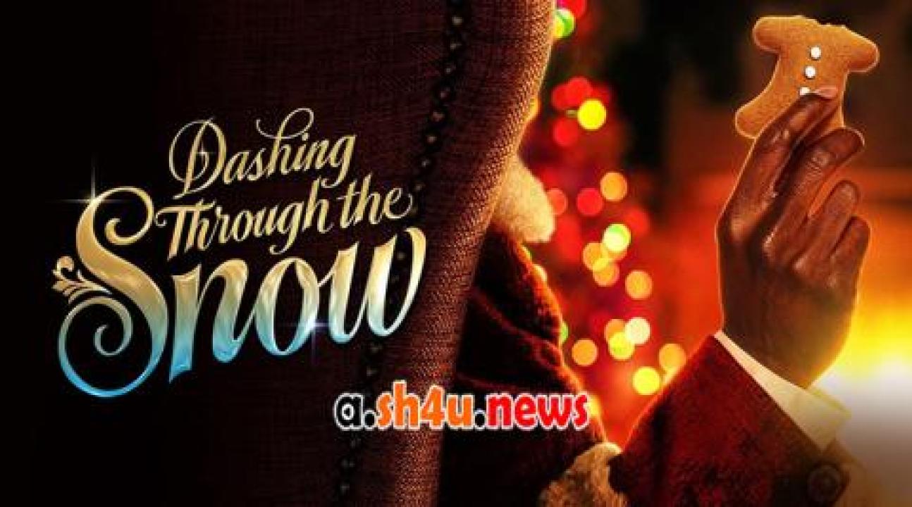 فيلم Dashing Through the Snow 2023 مترجم - HD