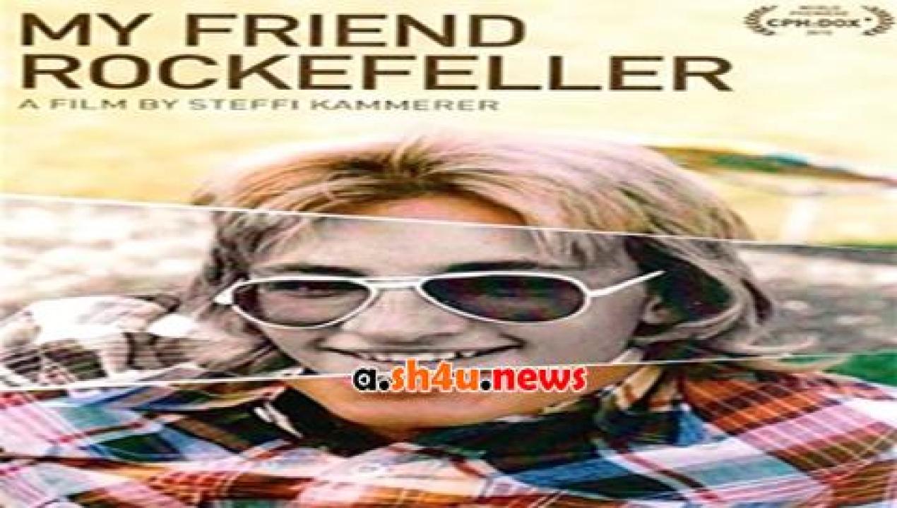 فيلم My Friend Rockefeller 2015 مترجم - HD