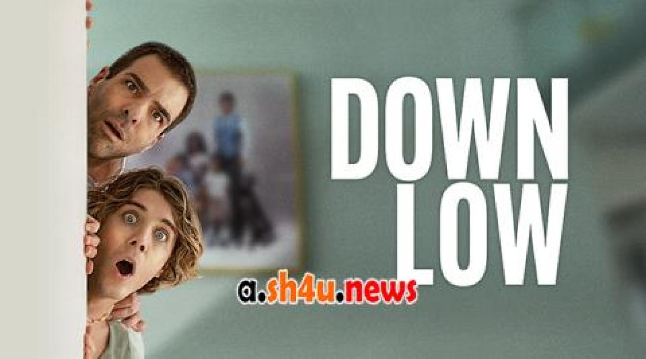 فيلم Down Low 2023 مترجم - HD