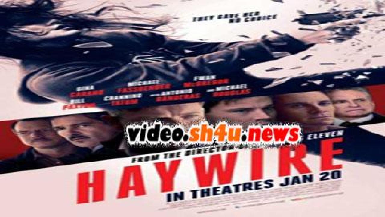 فيلم Haywire 2011 مترجم - HD