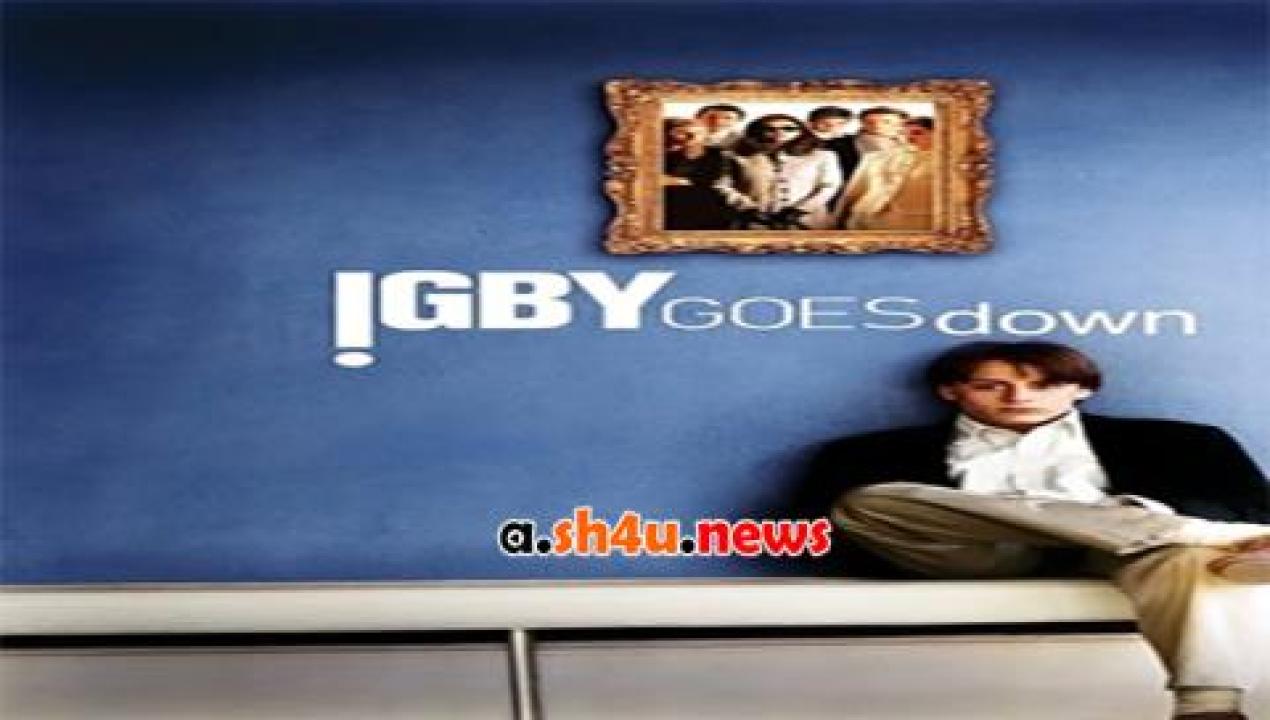 فيلم Igby Goes Down 2002 مترجم - HD