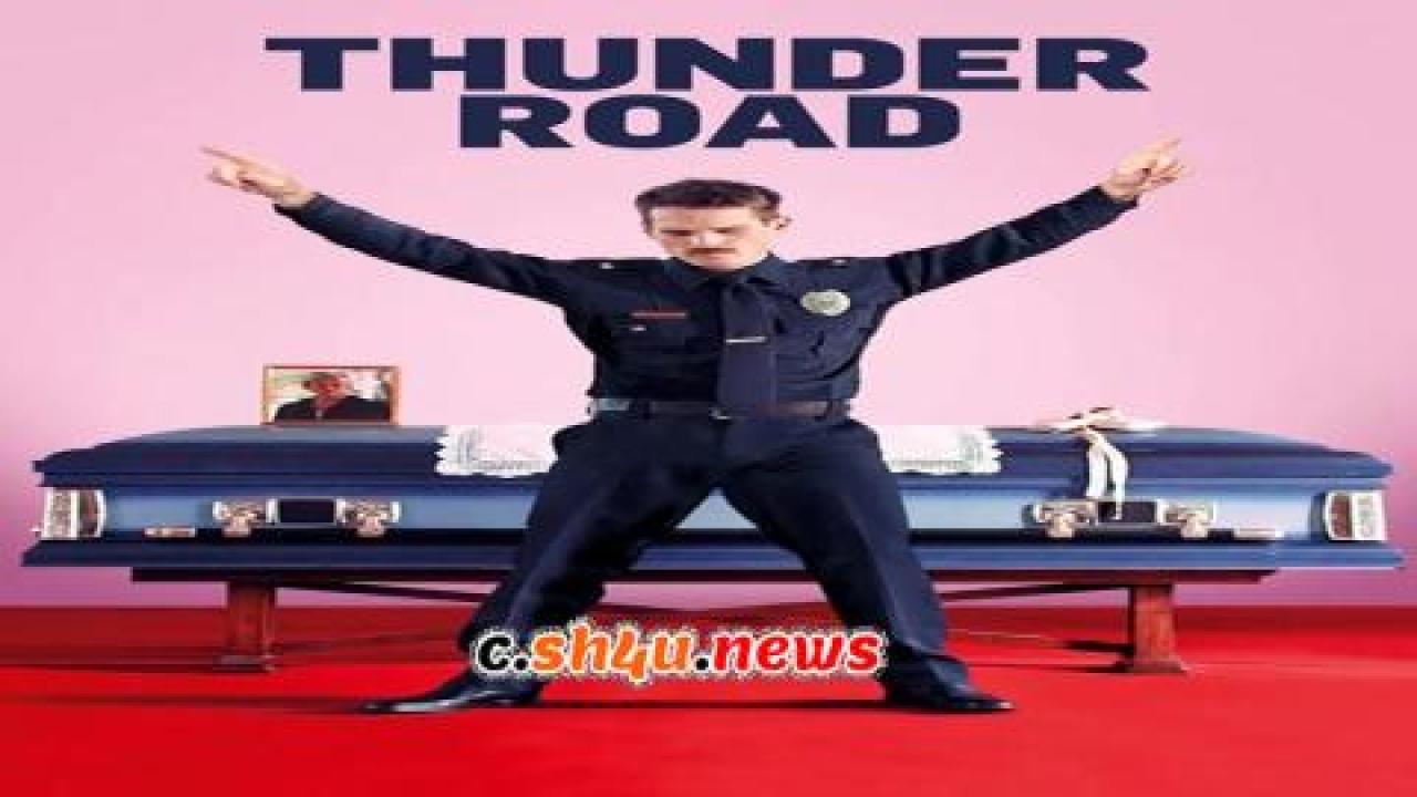 فيلم Thunder Road 2018 مترجم - HD