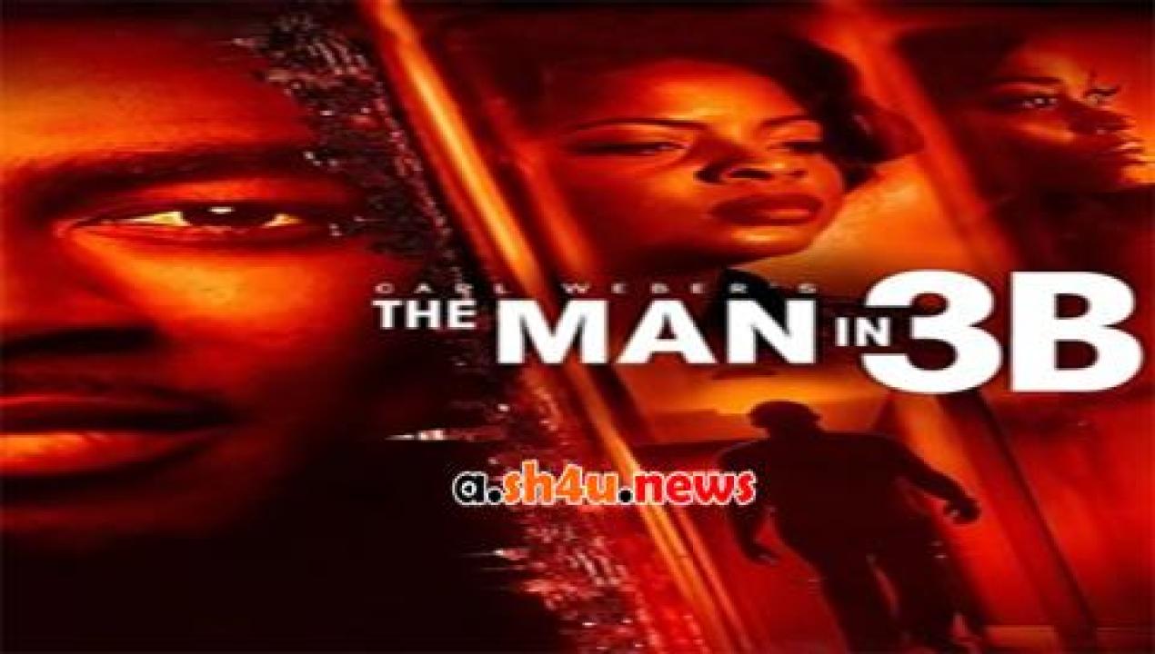 فيلم The Man in 3B 2015 مترجم - HD