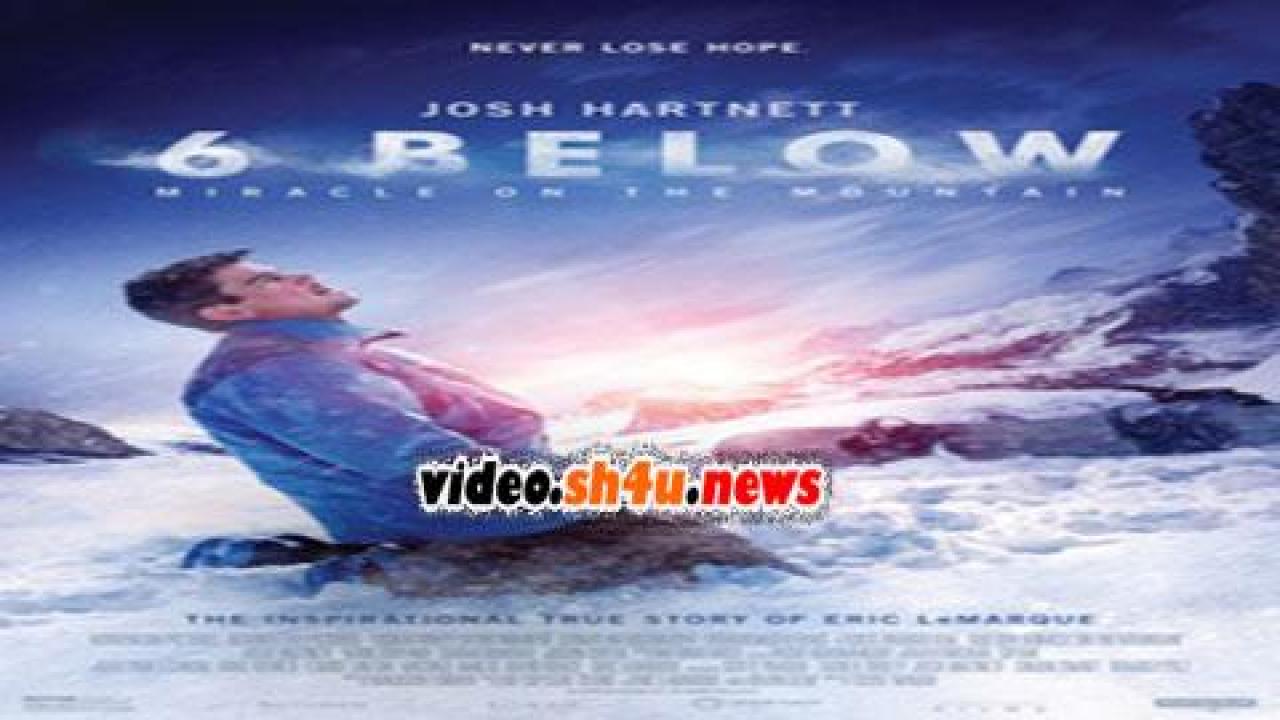 فيلم Fathom Premieres 6 Below: Miracle on the Mountain 2017 مترجم - HD