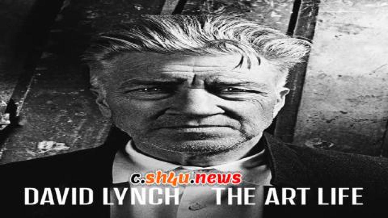 فيلم David Lynch: The Art Life 2016 مترجم - HD