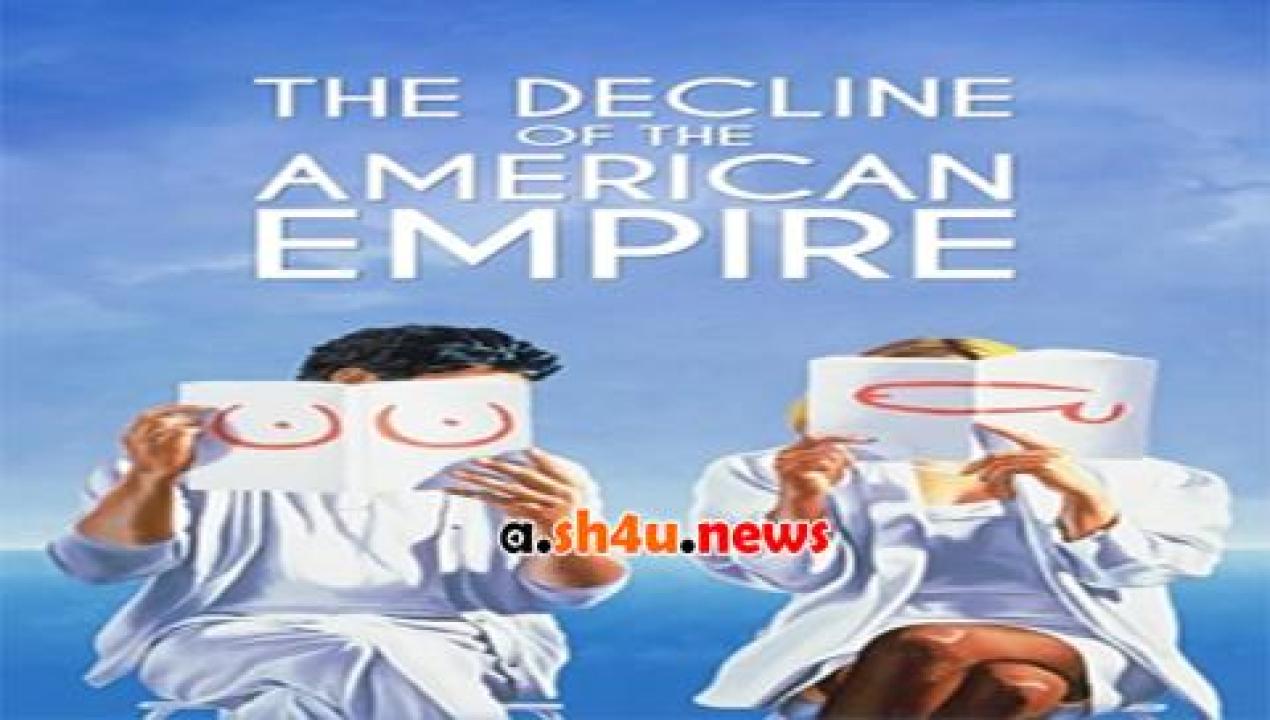 فيلم The Decline of the American Empire 1986 مترجم - HD