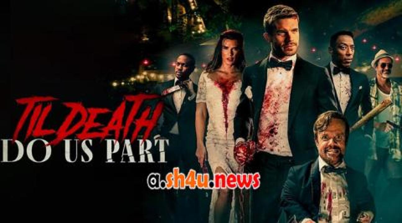 فيلم Til Death Do Us Part 2023 مترجم - HD