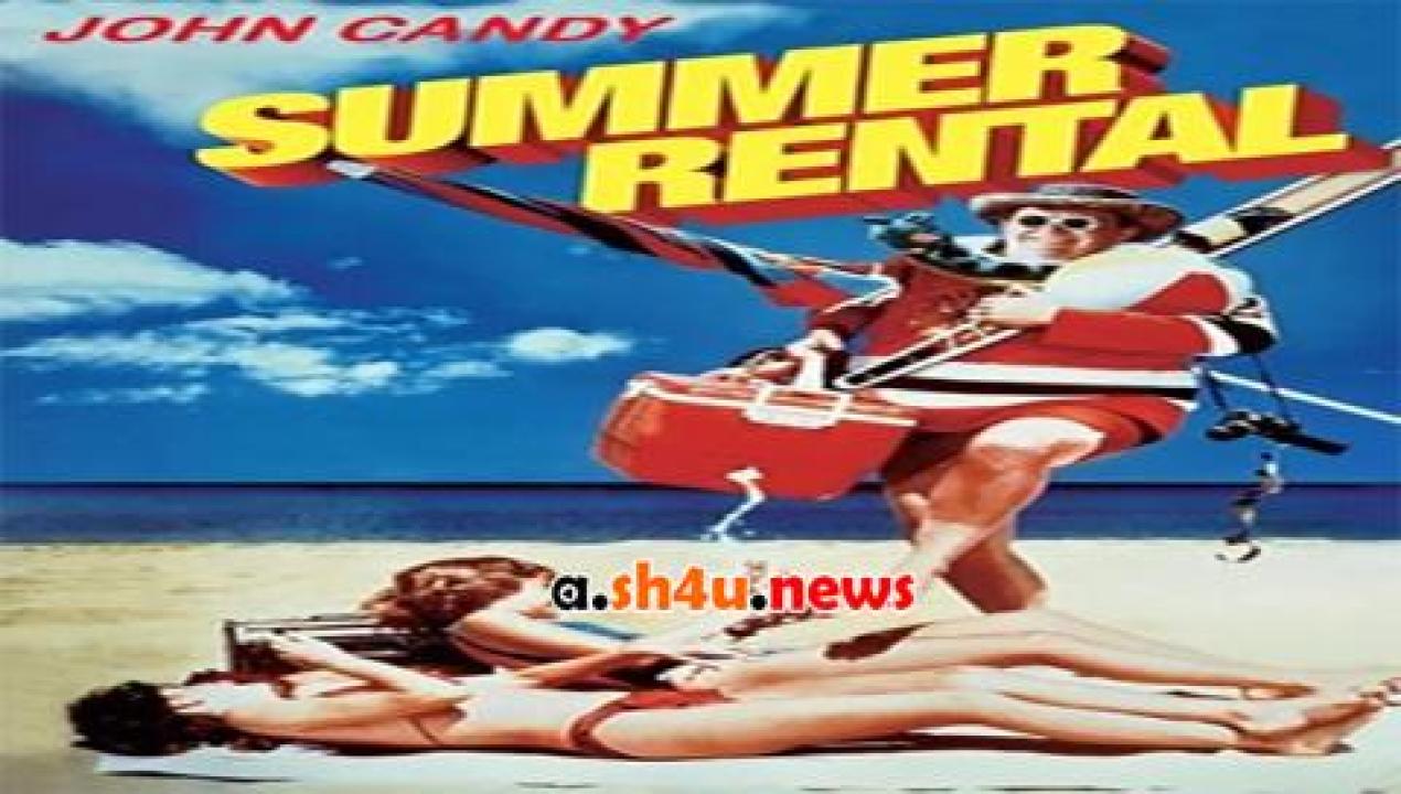 فيلم Summer Rental 1985 مترجم - HD