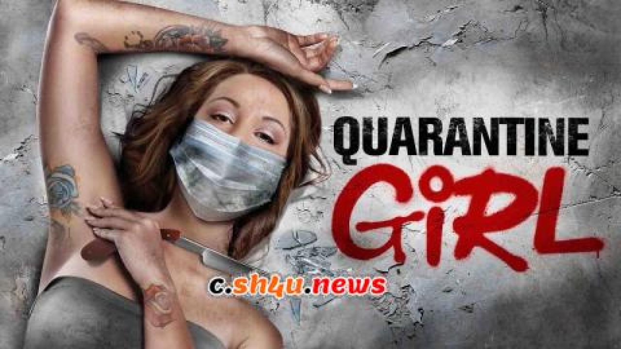 فيلم Quarantine Girl 2020 مترجم - HD