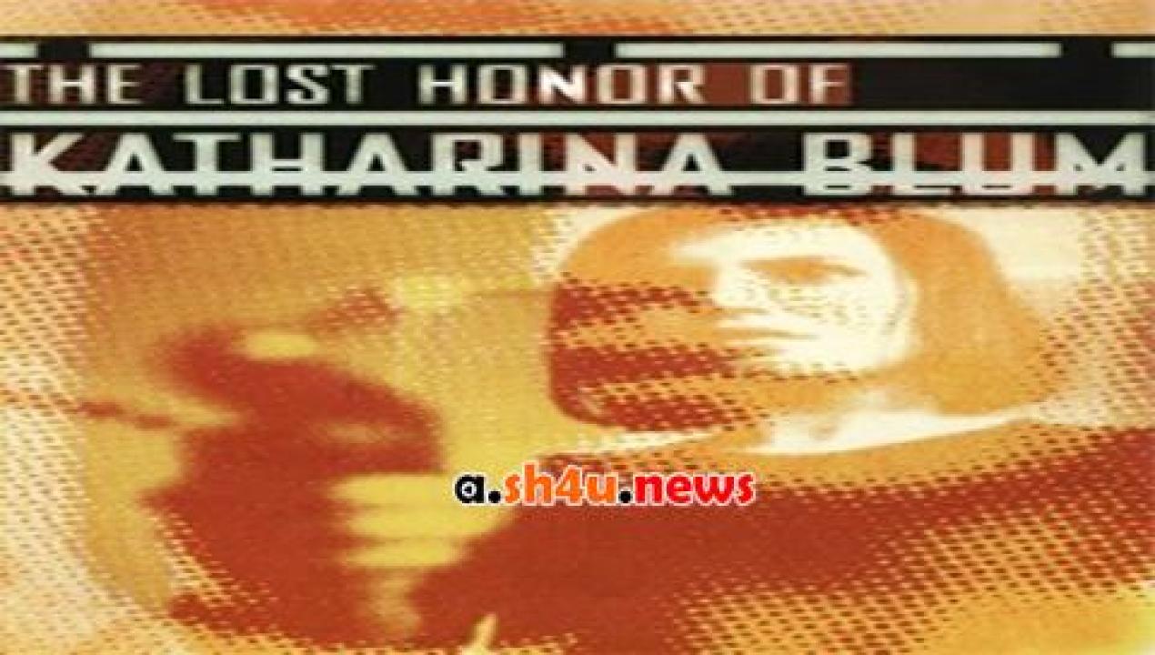 فيلم The Lost Honor Of Katharina Blum 1975 مترجم - HD