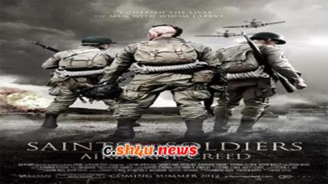 فيلم Saints and Soldiers: Airborne Creed 2012 مترجم - HD