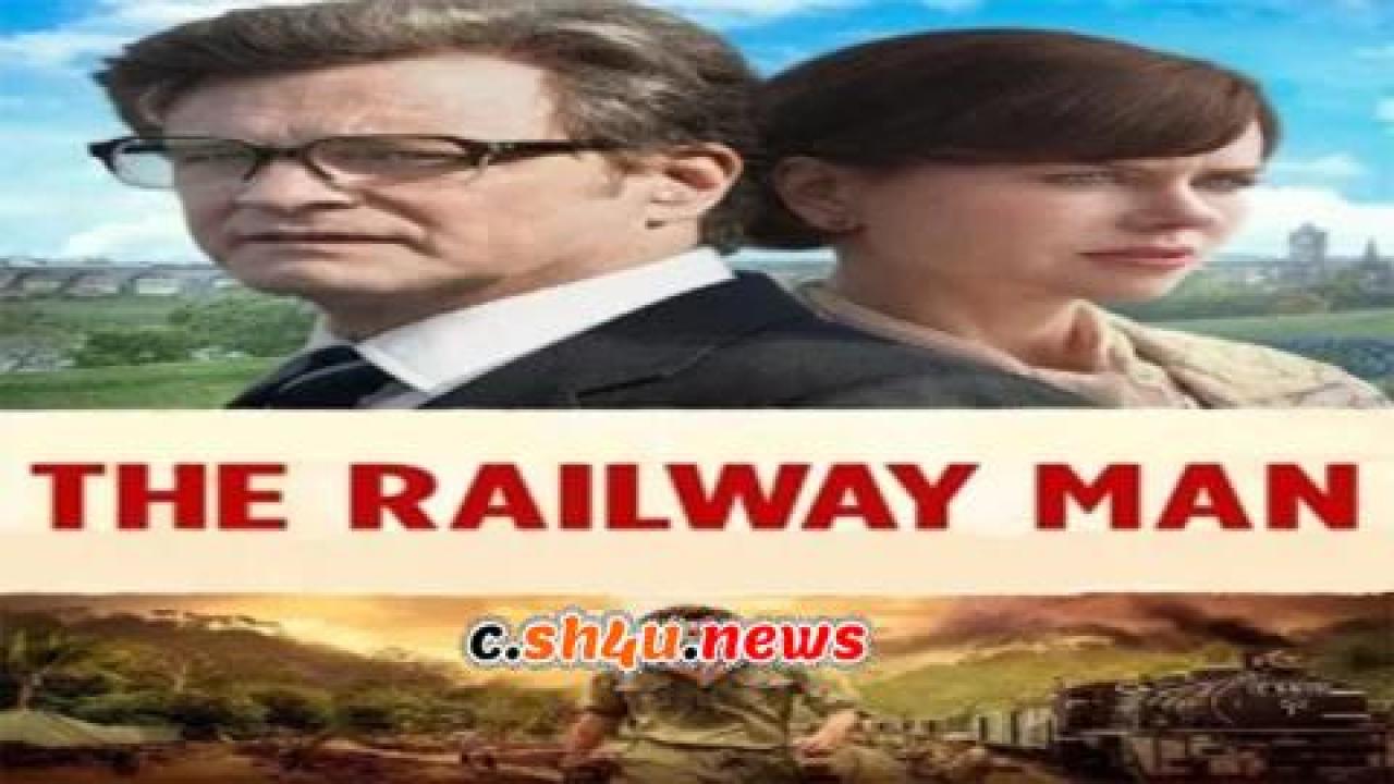 فيلم The Railway Man 2013 مترجم - HD